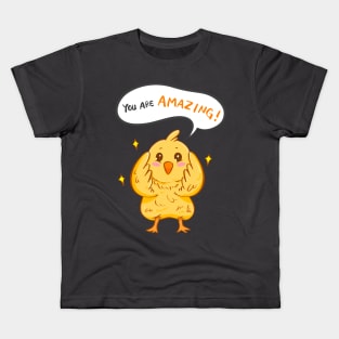 You are amazing! Yellow chicks baby chicken Kids T-Shirt